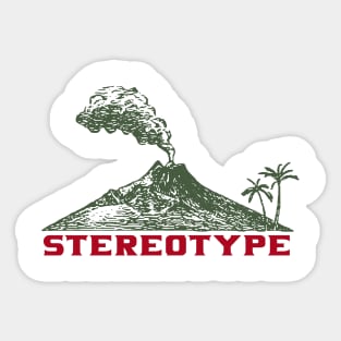 Just Another Volcanic Stereotype Sticker
